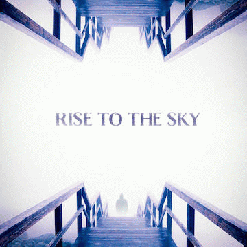 Rise To The Sky : Sail Away